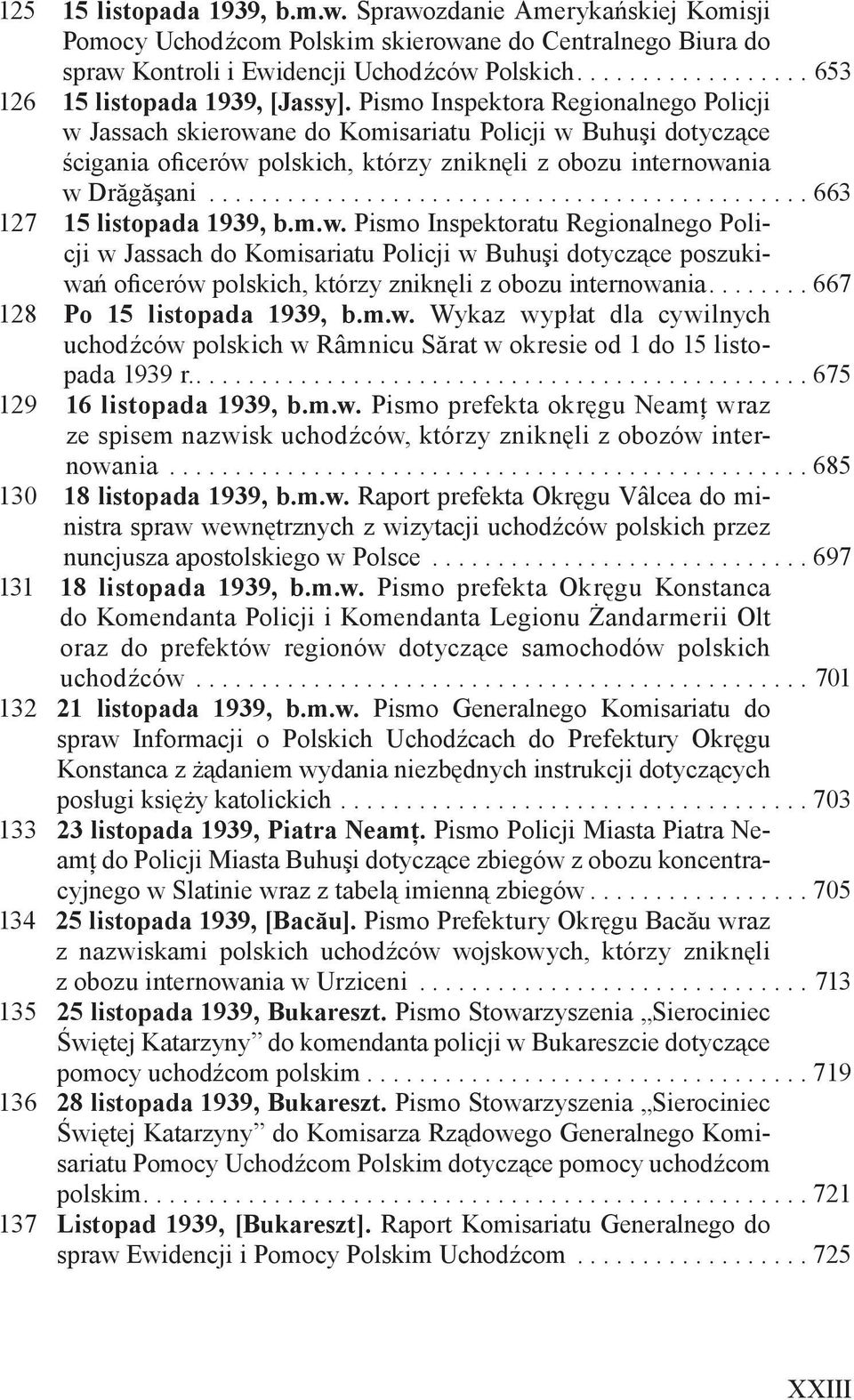 Pismo Inspektora Regionalnego Policji w Jassach skierowane do Komisariatu Policji w Buhuşi dotyczące ścigania oficerów polskich, którzy zniknęli z obozu internowania w Drăgăşani.