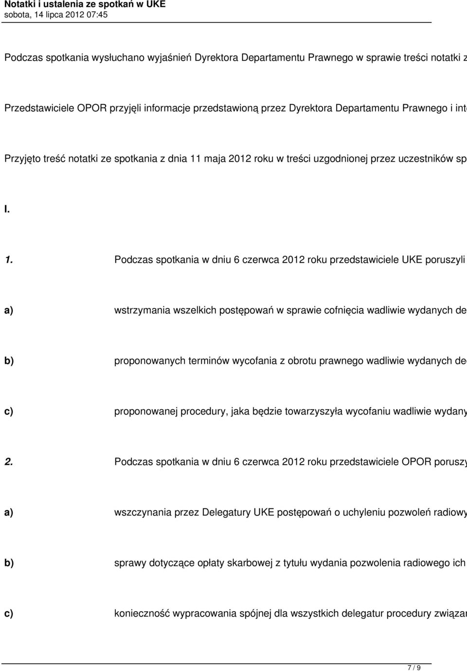 maja 2012 roku w treści uzgodnionej przez uczestników spo I. 1.