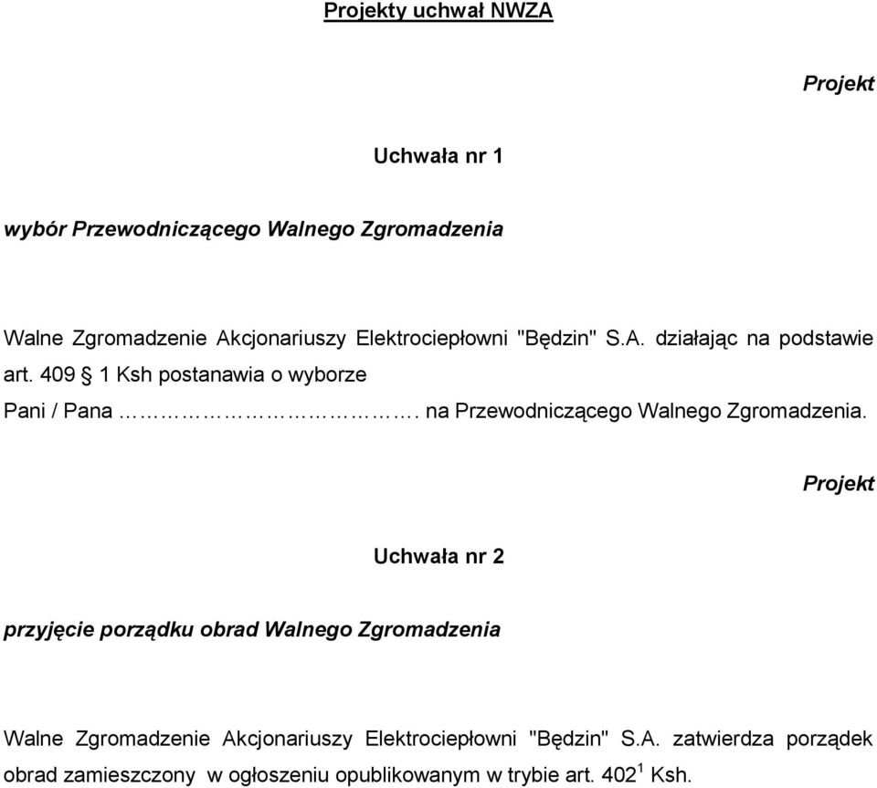 na Przewodniczącego Walnego Zgromadzenia.