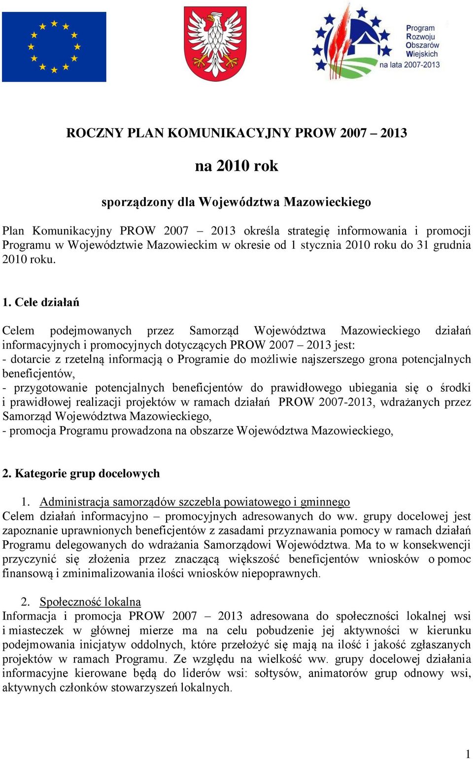 stycznia 2010 roku do 31 grudnia 2010 roku. 1.