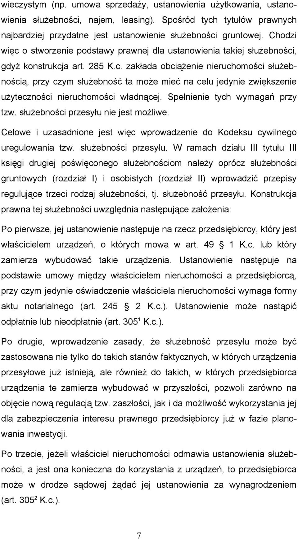 Spełnienie tych wymagań przy tzw. służebności przesyłu 