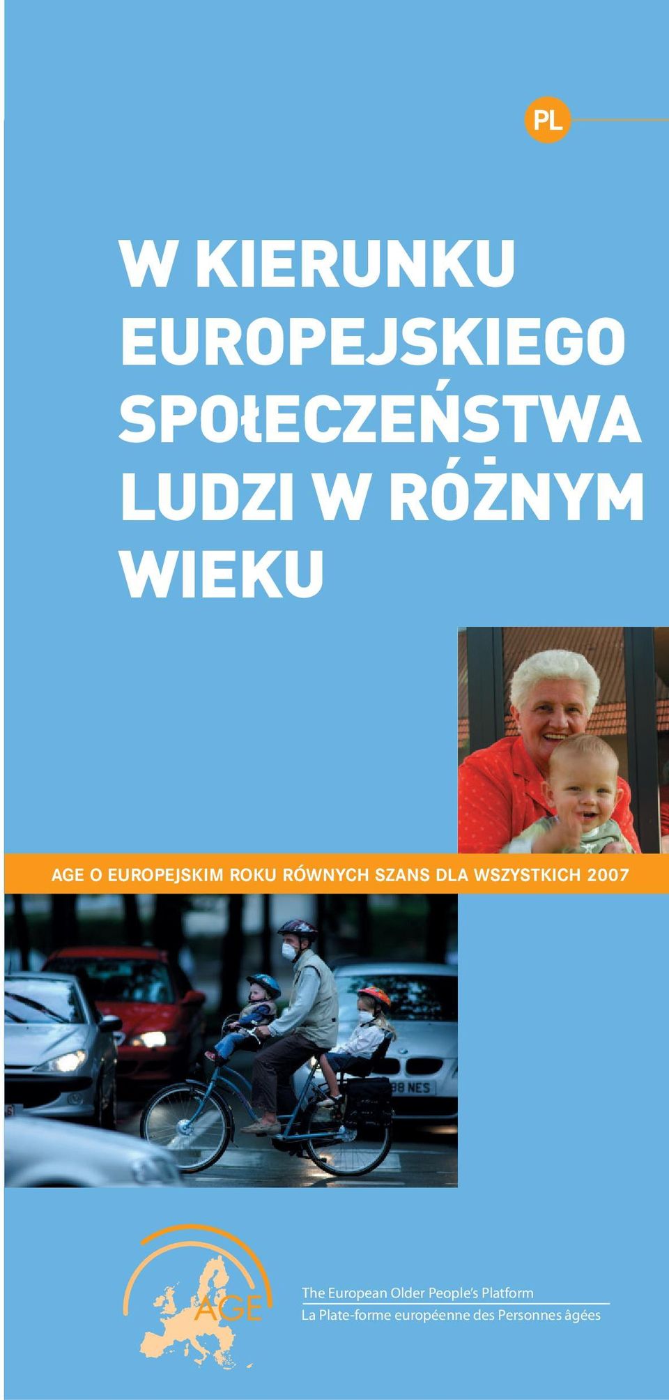 DLA WSZYSTKICH 2007 The European Older People s