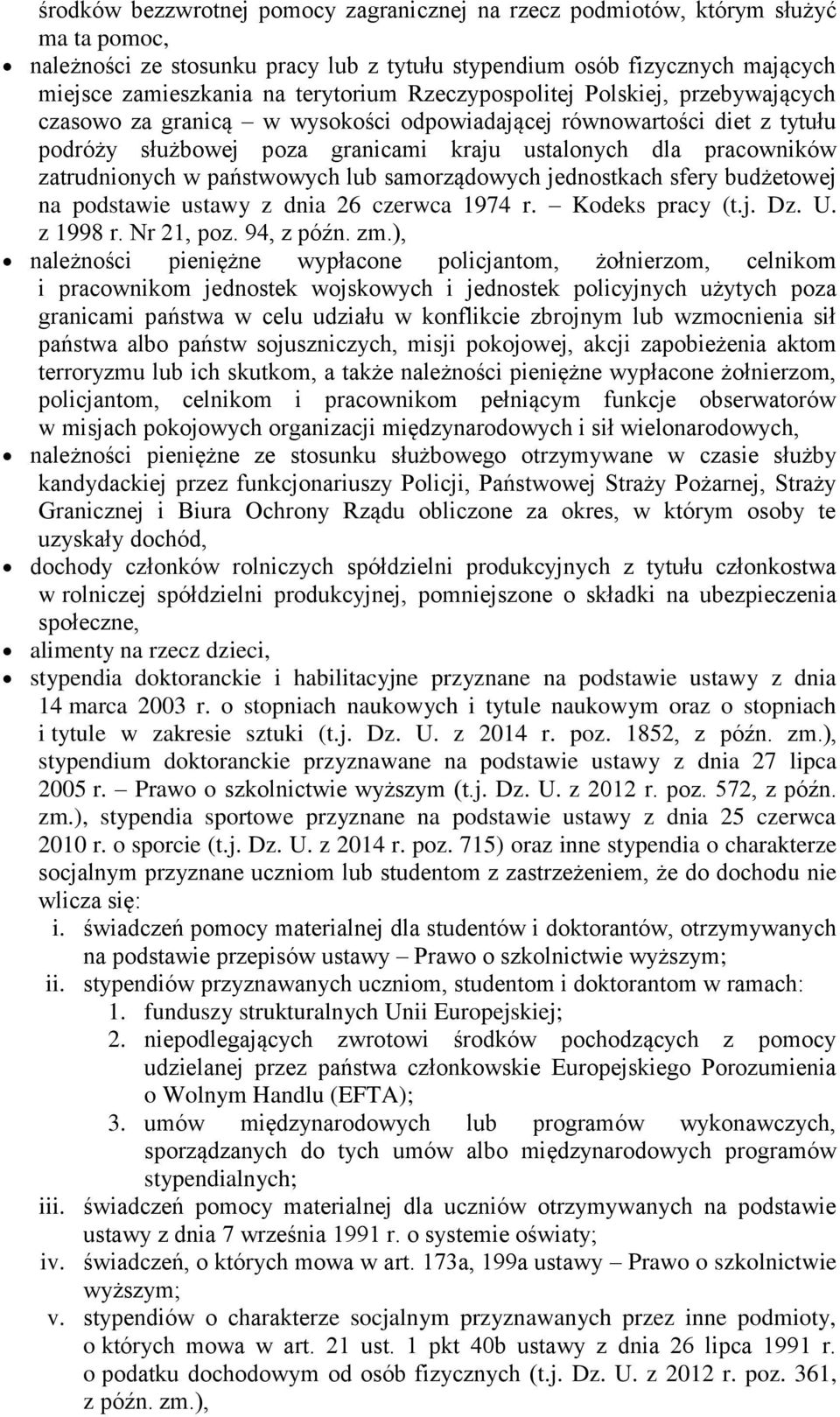 państwowych lub samorządowych jednostkach sfery budżetowej na podstawie ustawy z dnia 26 czerwca 1974 r. Kodeks pracy (t.j. Dz. U. z 1998 r. Nr 21, poz. 94, z późn. zm.