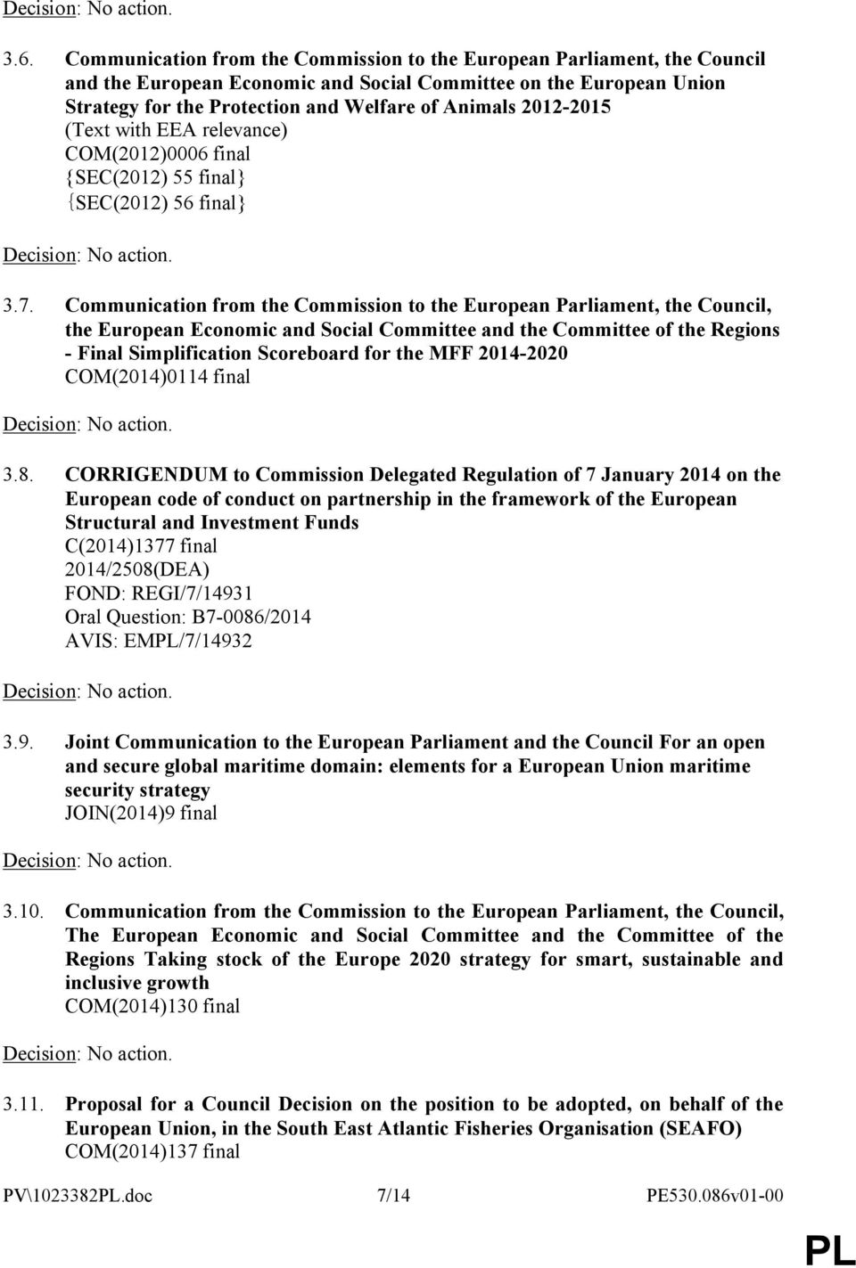 Communication from the Commission to the European Parliament, the Council, the European Economic and Social Committee and the Committee of the Regions - Final Simplification Scoreboard for the MFF