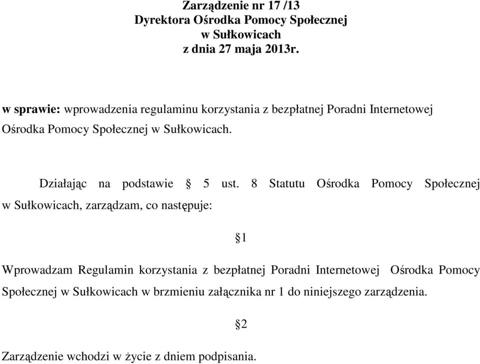 Działając na podstawie 5 ust.