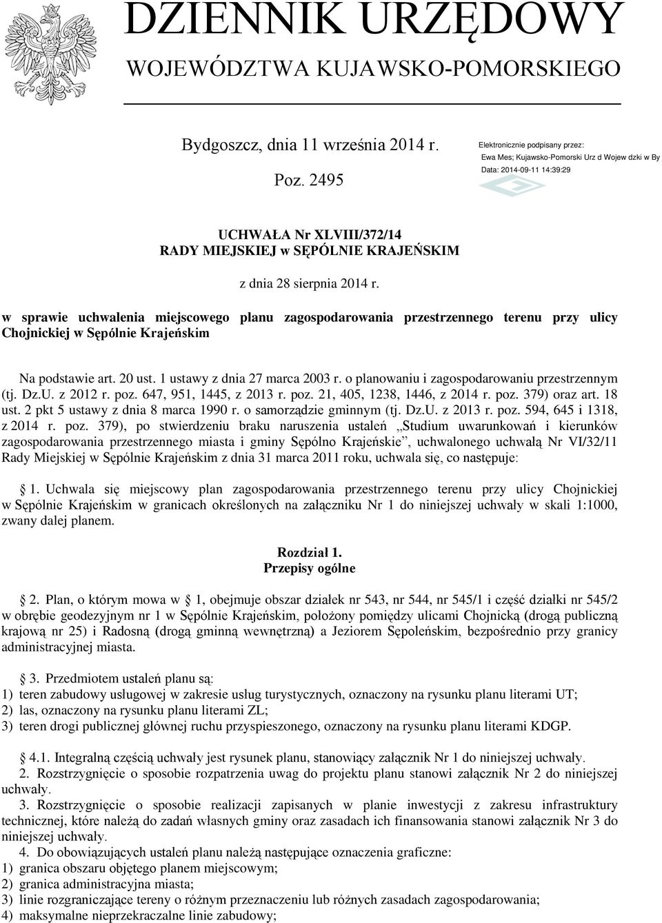 o planowaniu i zagospodarowaniu przestrzennym (tj. Dz.U. z 2012 r. poz. 647, 951, 1445, z 2013 r. poz. 21, 405, 1238, 1446, z 2014 r. poz. 379) oraz art. 18 ust. 2 pkt 5 ustawy z dnia 8 marca 1990 r.