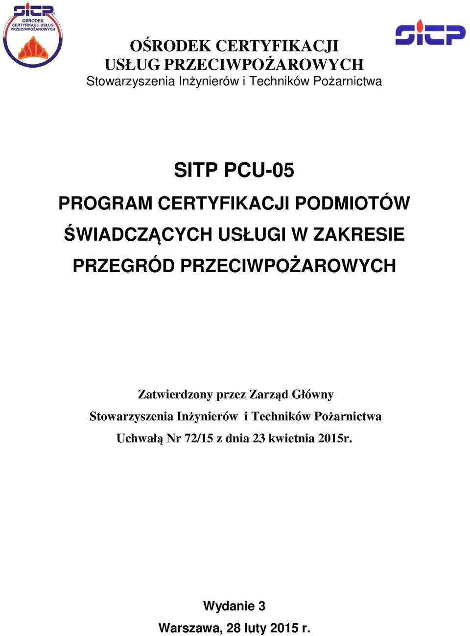 PRZEGRÓD PRZECIWPOŻAROWYCH Zatwierdzony przez Zarząd Główny Stowarzyszenia Inżynierów i