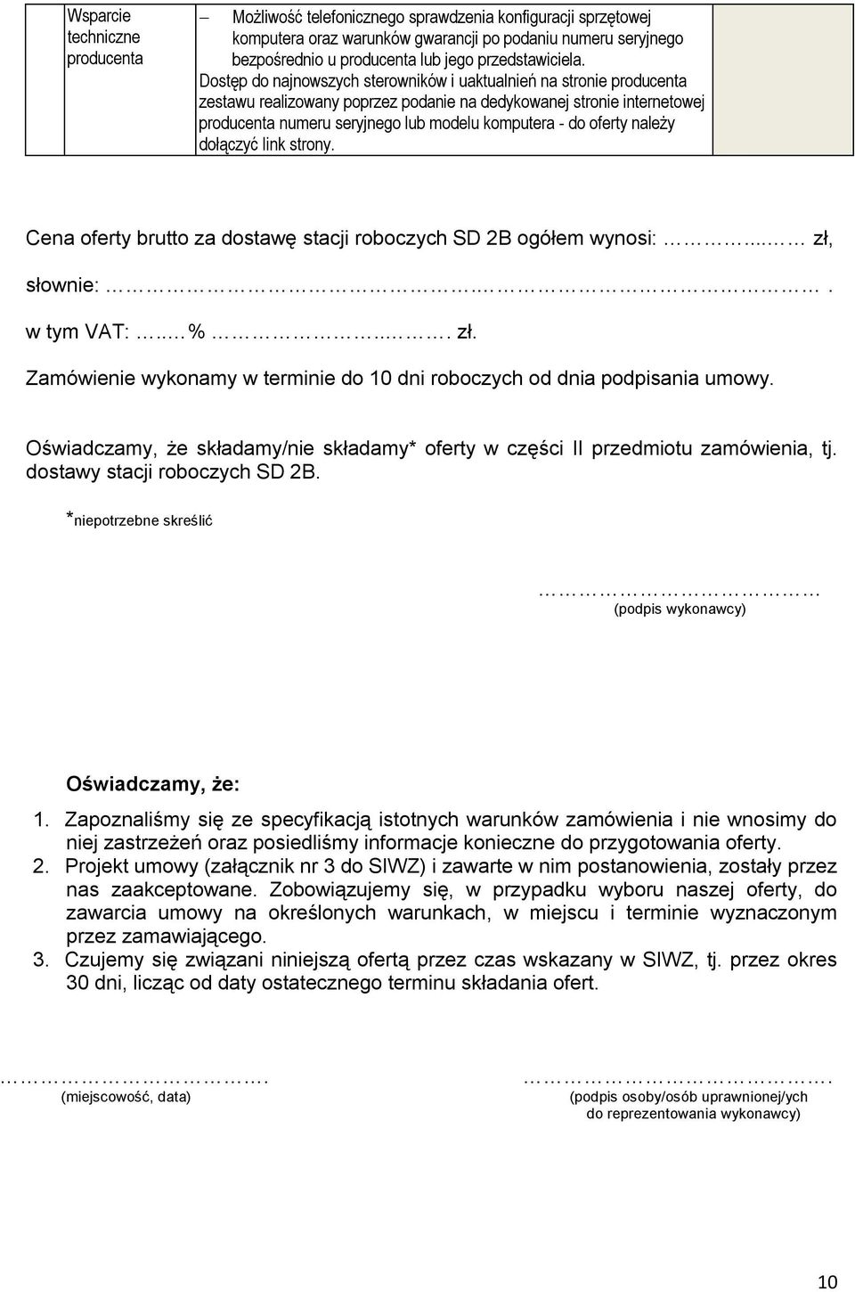 Dostęp do najnowszych sterowników i uaktualnień na stronie producenta zestawu realizowany poprzez podanie na dedykowanej stronie internetowej producenta numeru seryjnego lub modelu komputera - do