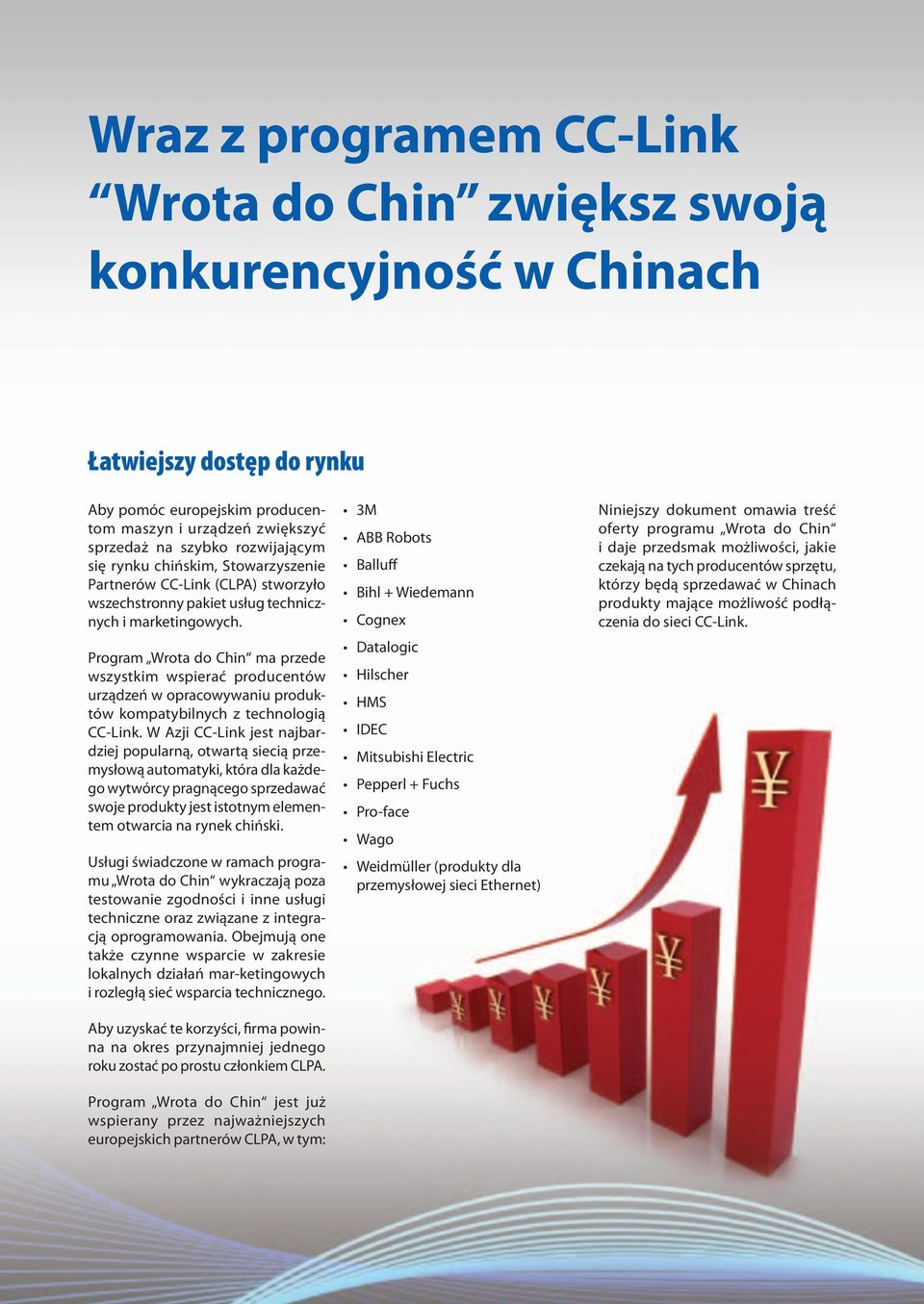 Program Wrota do Chin ma przede wszystkim wspierać producentów urządzeń w opracowywaniu produktów kompatybilnych z technologią CC-Link.