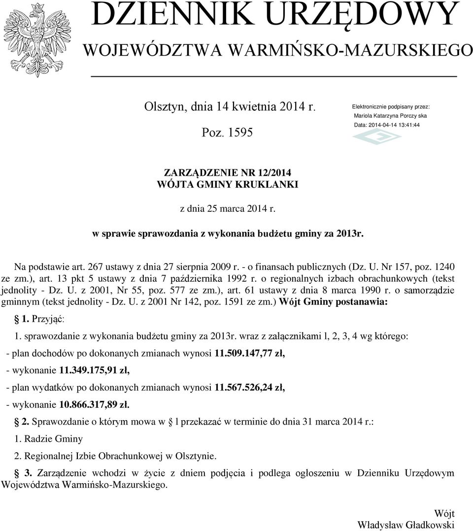 13 pkt 5 ustawy z dnia 7 października 1992 r. o regionalnych izbach obrachunkowych (tekst jednolity - Dz. U. z 2001, Nr 55, poz. 577 ze zm.), art. 61 ustawy z dnia 8 marca 1990 r.