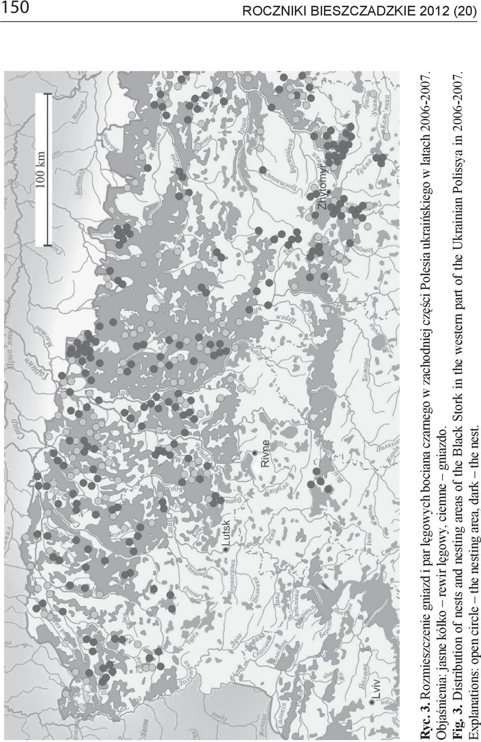 latach 2006-2007. Objaśnienia: jasne kółko rewir lęgowy, ciemne gniazdo. Fig. 3.