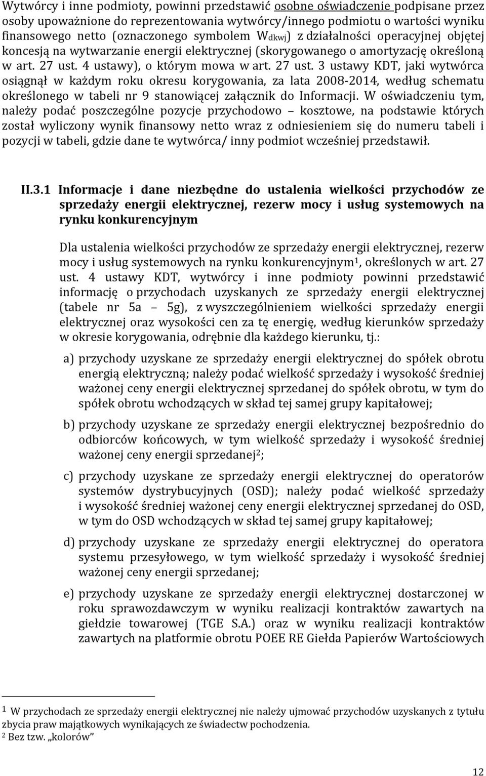 4 ustawy), o którym mowa w art. 27 ust.