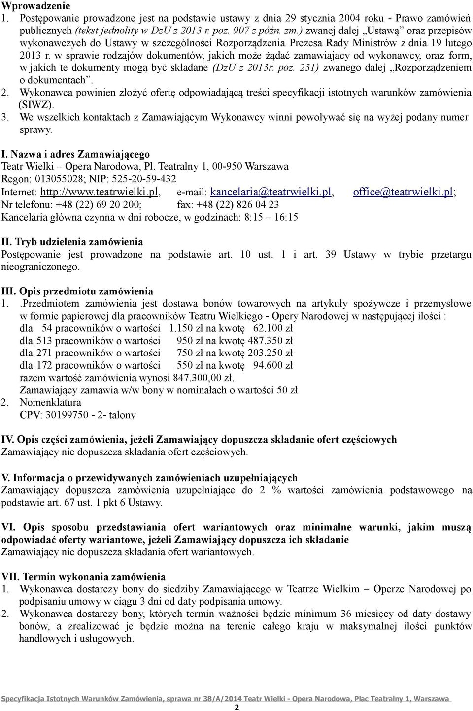 w sprawie rodzajów dokumentów, jakich może żądać zamawiający od wykonawcy, oraz form, w jakich te dokumenty mogą być składane (DzU z 20