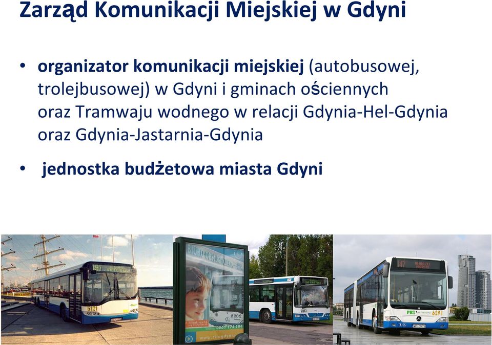 gminach ościennych oraz Tramwaju wodnego w relacji