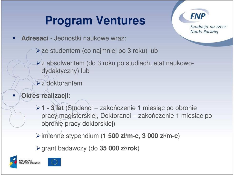 lat (Studenci zakończenie 1 miesiąc po obronie pracy magisterskiej, Doktoranci zakończenie 1 miesiąc