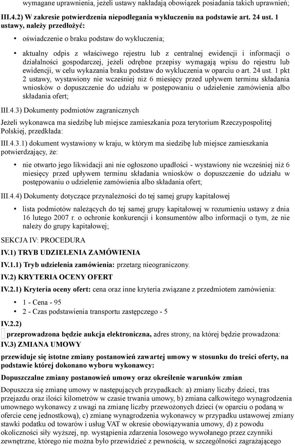 przepisy wymagają wpisu do rejestru lub ewidencji, w celu wykazania braku podstaw do wykluczenia w oparciu o art. 24 ust.