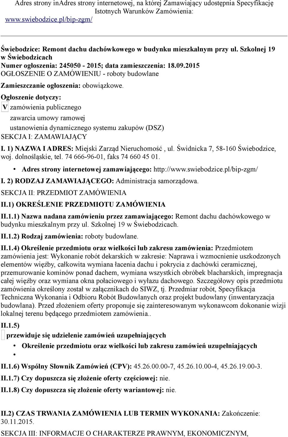 2015 OGŁOSZENIE O ZAMÓWIENIU - roboty budowlane Zamieszczanie ogłoszenia: obowiązkowe.