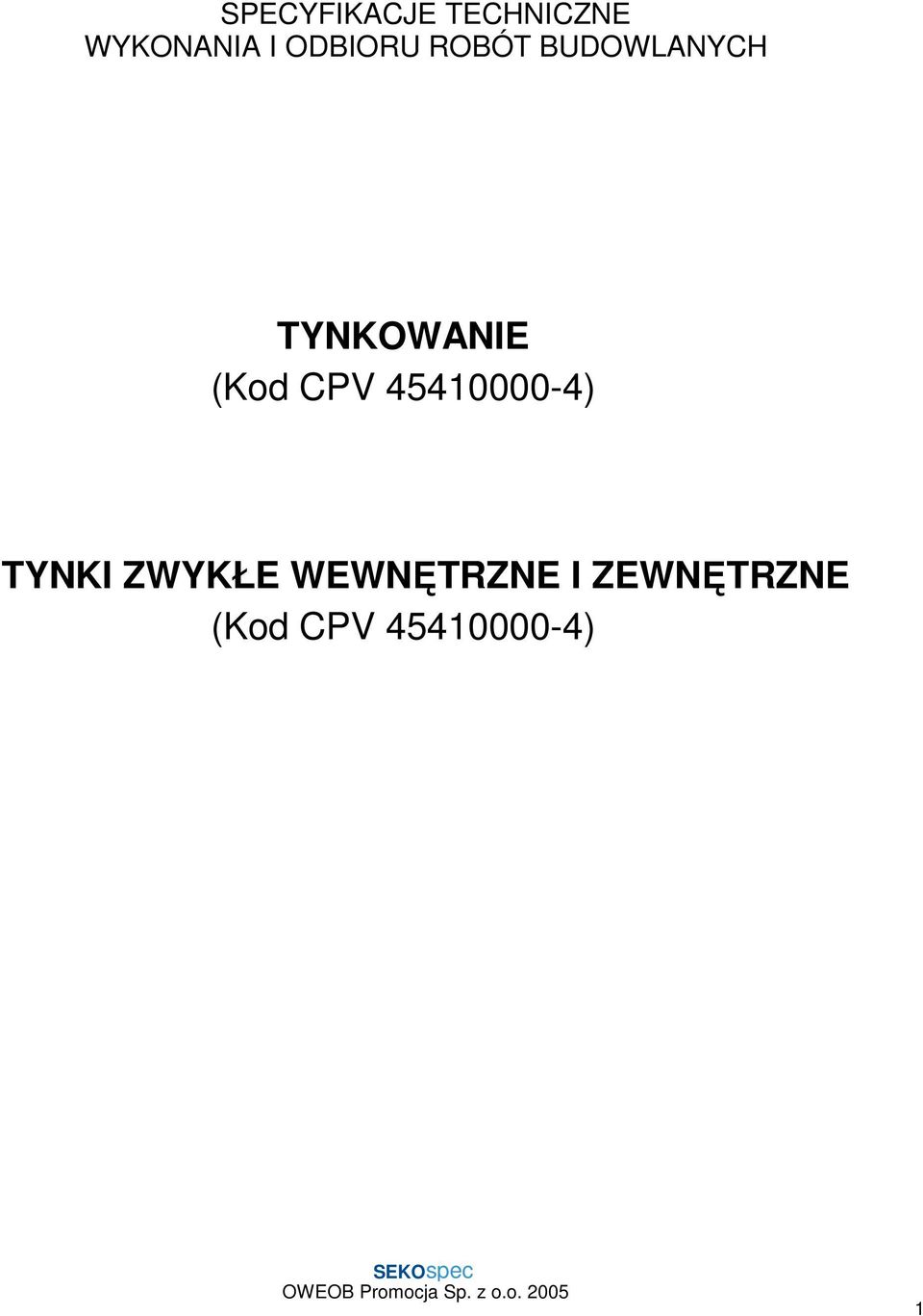 (Kod CPV 45410000-4) TYNKI ZWYKŁE