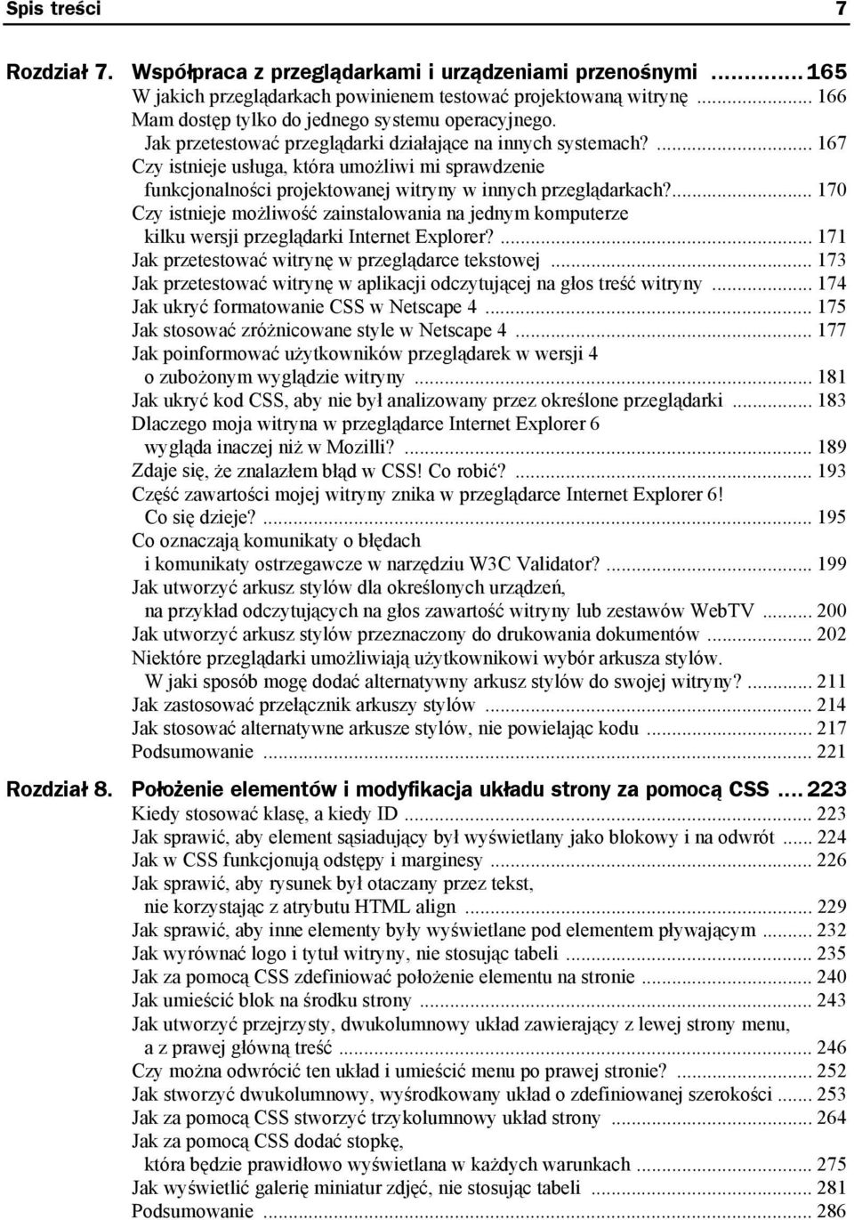 ... 167 Czy istnieje usługa, która umożliwi mi sprawdzenie funkcjonalności projektowanej witryny w innych przeglądarkach?