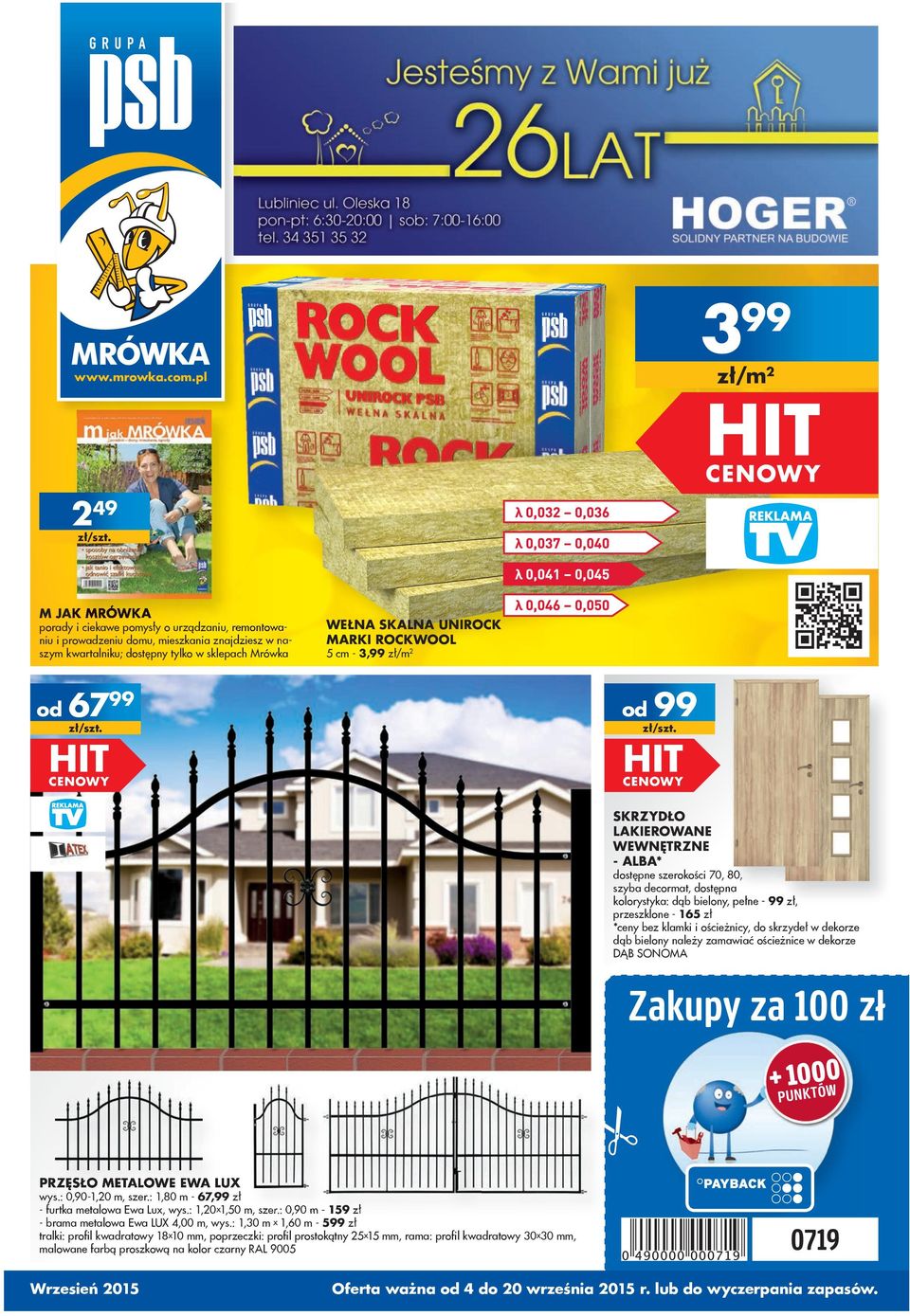 ROCKWOOL 5 cm - 3,99 zł/m 6799 99 SKRZYDŁO LAKIEROWANE WEWNĘTRZNE - ALBA* dostępne szerokości 70, 80, szyba decormat, dostępna kolorystyka: dąb bielony, pełne - 99 zł, przeszklone - 65 zł *ceny bez