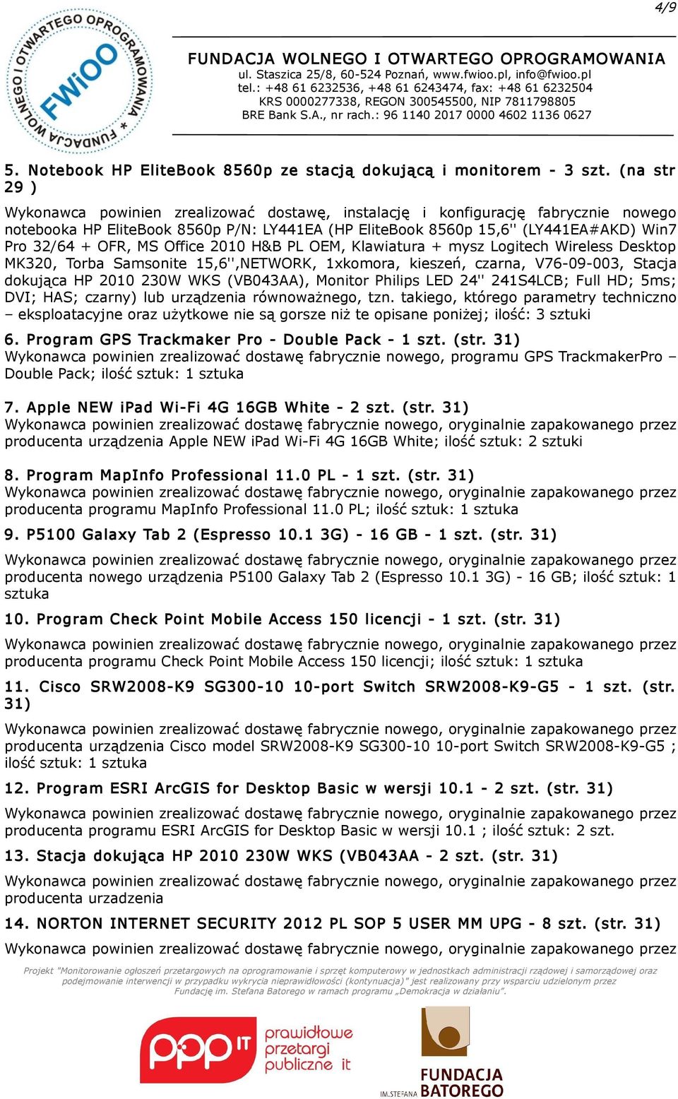 LY441EA (HP EliteBook 8560p 15,6'' (LY441EA#AKD) Win7 Pro 32/64 + OFR, MS Office 2010 H&B PL OEM, Klawiatura + mysz Logitech Wireless Desktop MK320, Torba Samsonite 15,6'',NETWORK, 1xkomora, kieszeń,