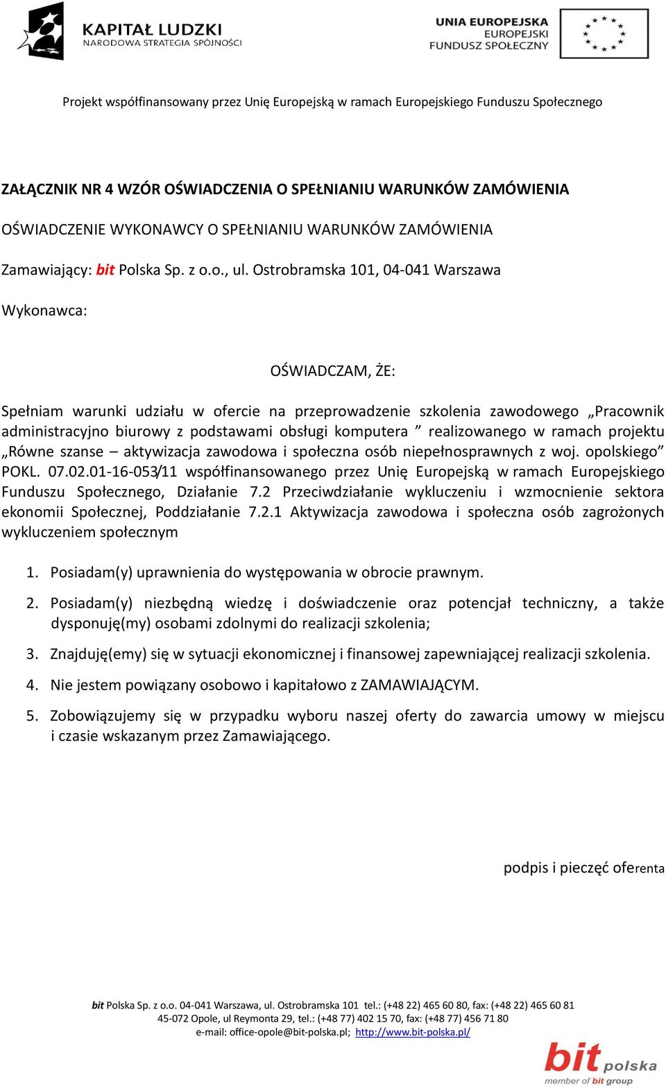 komputera realizowanego w ramach projektu Równe szanse aktywizacja zawodowa i społeczna osób niepełnosprawnych z woj. opolskiego POKL. 07.02.