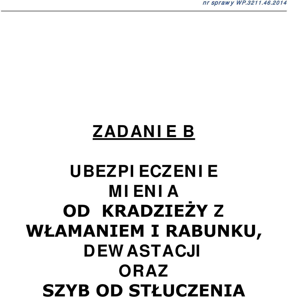 MIENIA OD KRADZIEŻY Z WŁAMANIEM