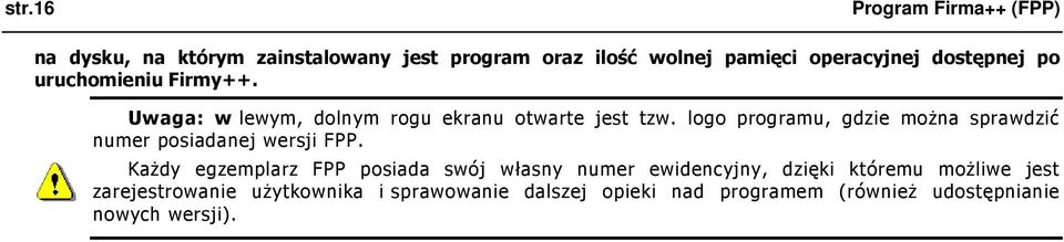 logo programu, gdzie moŝna sprawdzić numer posiadanej wersji FPP.