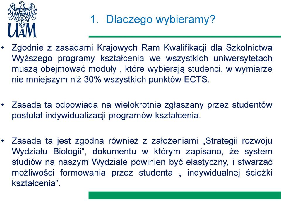 wybierają studenci, w wymiarze nie mniejszym niż 30% wszystkich punktów ECTS.