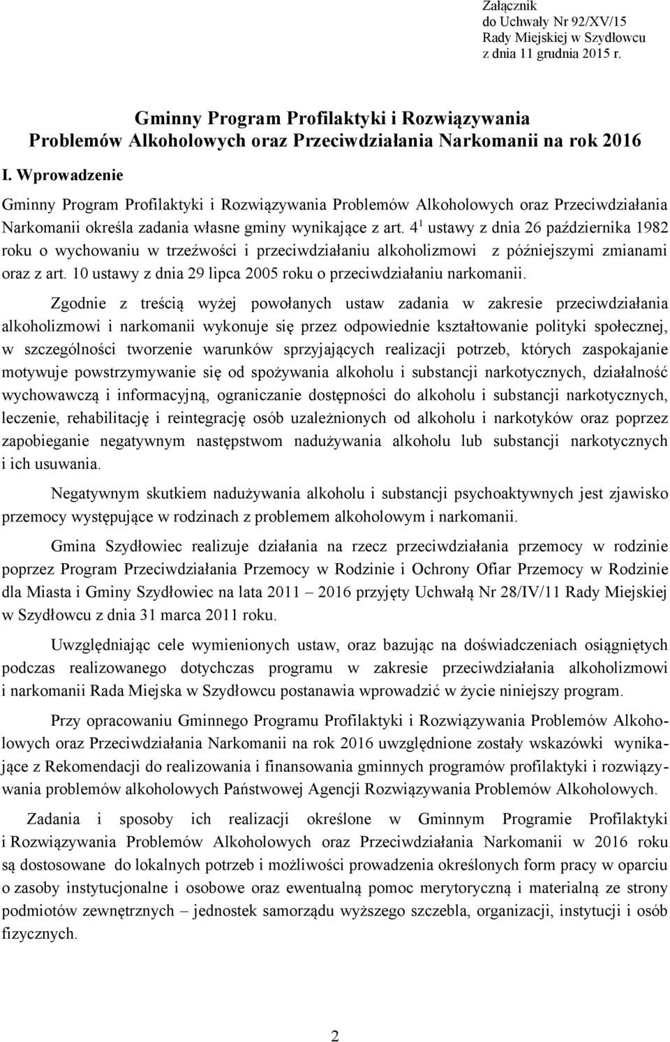 4 1 ustawy z dnia 26 października 1982 roku o wychowaniu w trzeźwości i przeciwdziałaniu alkoholizmowi z późniejszymi zmianami oraz z art.