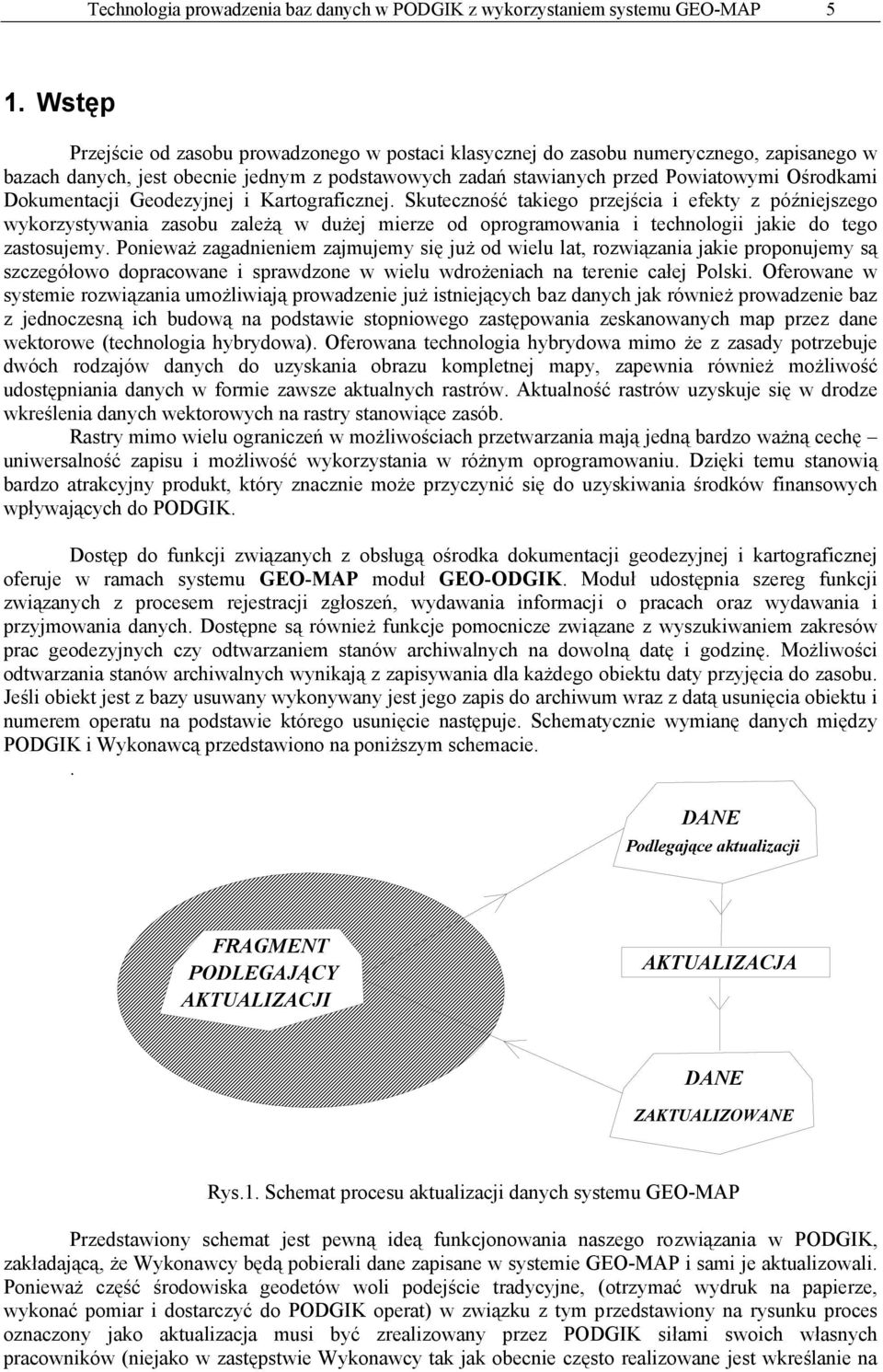 Dokumentacji Geodezyjnej i Kartograficznej.