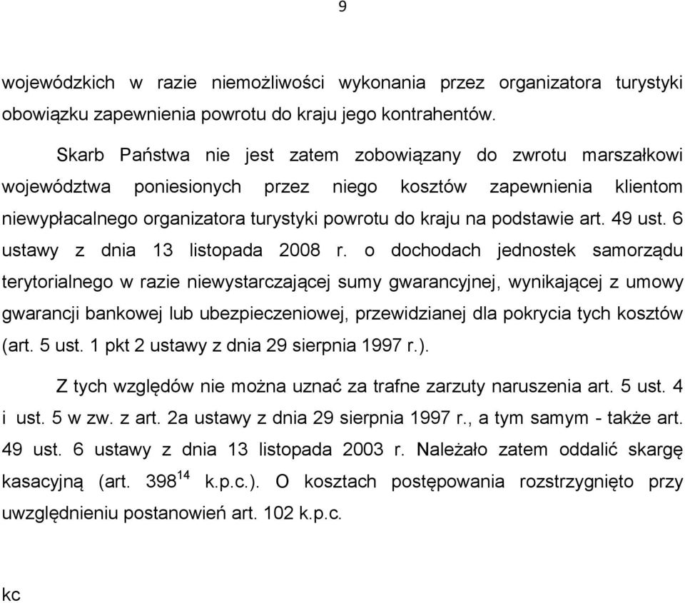 art. 49 ust. 6 ustawy z dnia 13 listopada 2008 r.