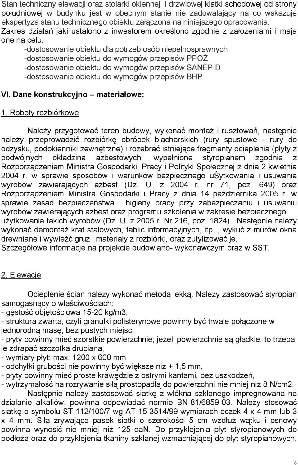 akres działaᑇ唇 匧aki ustalono z inwestorem okreᖷ噗lono zgodnie z założeniami i ma 匧ą one na celuၷ噷 ᐗ劇dostosowanie obiektu dla ᆇ嘗otrzeb osၷ噷b nieᆇ嘗ełnosᆇ嘗rawnyc 匧 ᐗ劇dostosowanie obiektu do wymogၷ噷w