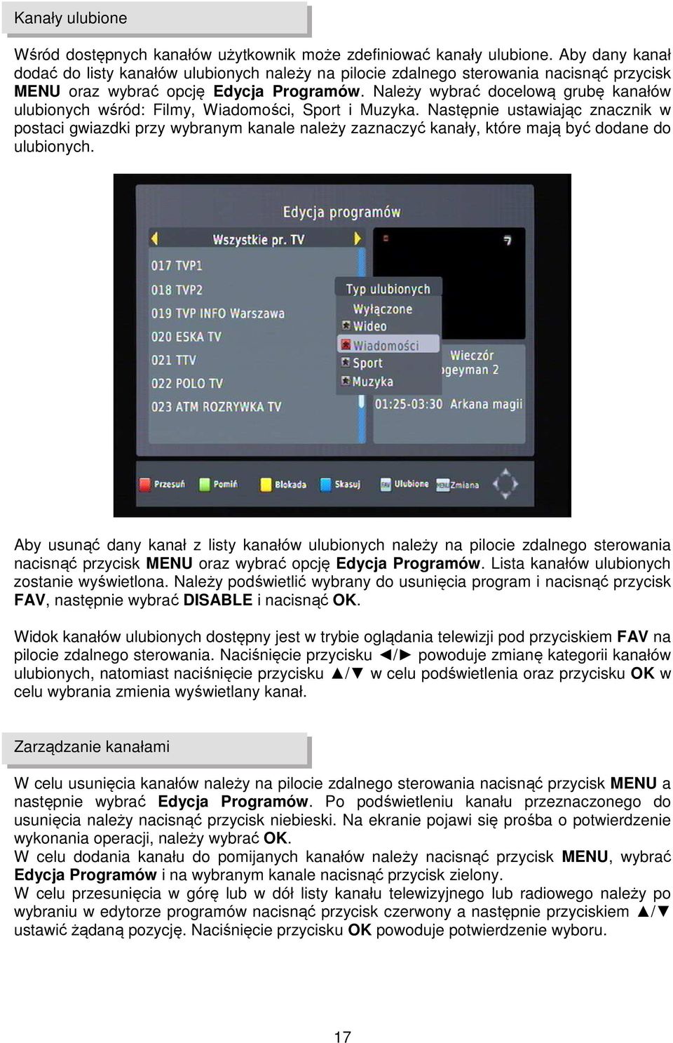 Należy wybrać docelową grubę kanałów ulubionych wśród: Filmy, Wiadomości, Sport i Muzyka.
