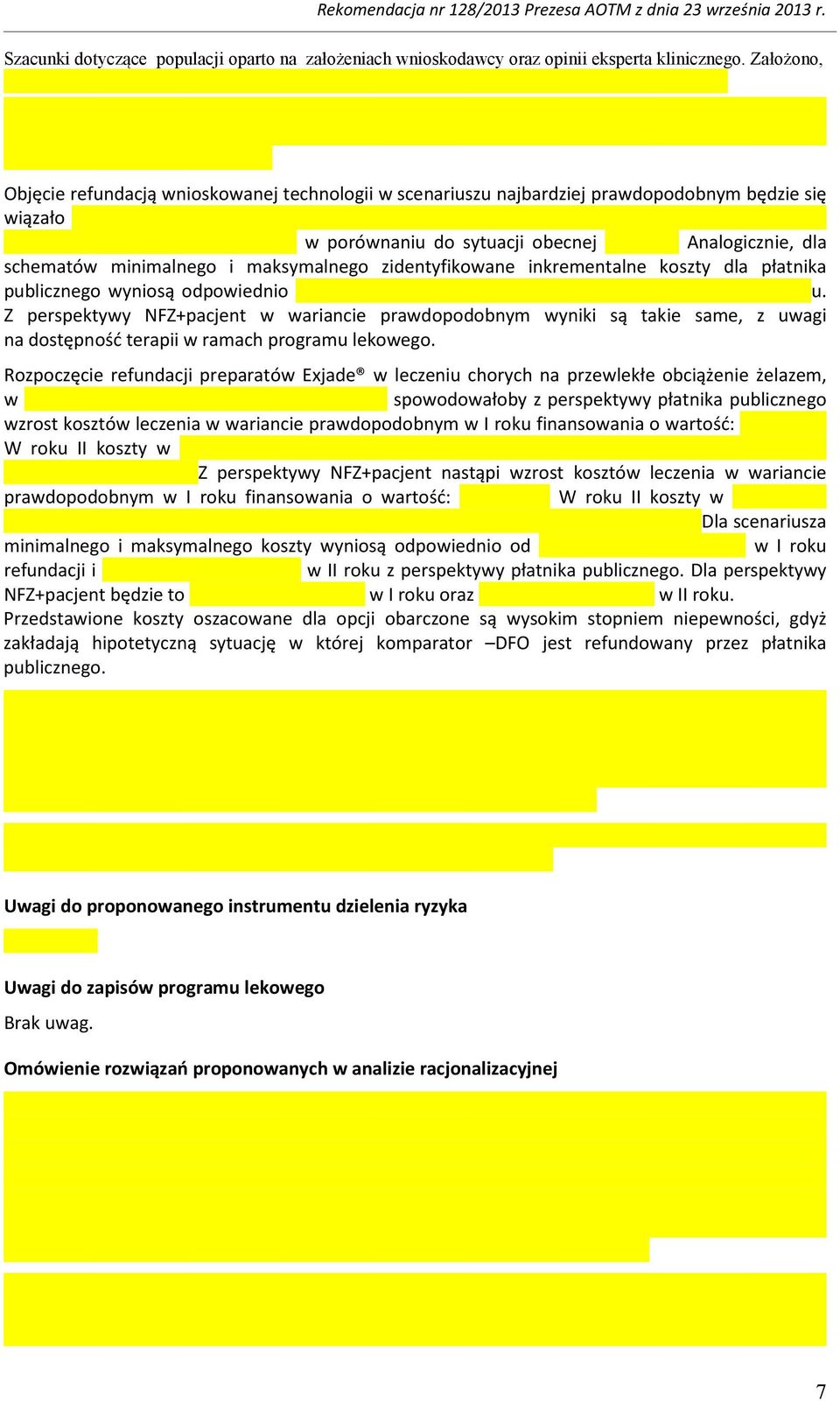 maksymalnego zidentyfikowane inkrementalne koszty dla płatnika publicznego wyniosą odpowiednio u.