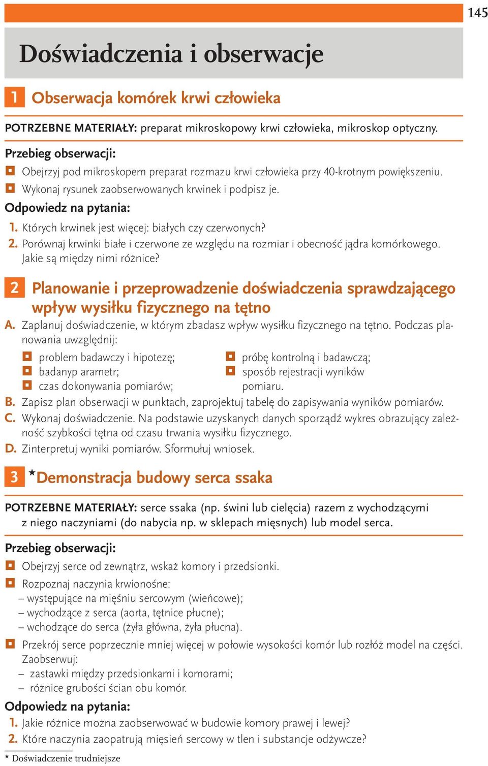 Których krwinek jest więcej: białych czy czerwonych? 2. Porównaj krwinki białe i czerwone ze względu na rozmiar i obecność jądra komórkowego. Jakie są między nimi różnice?