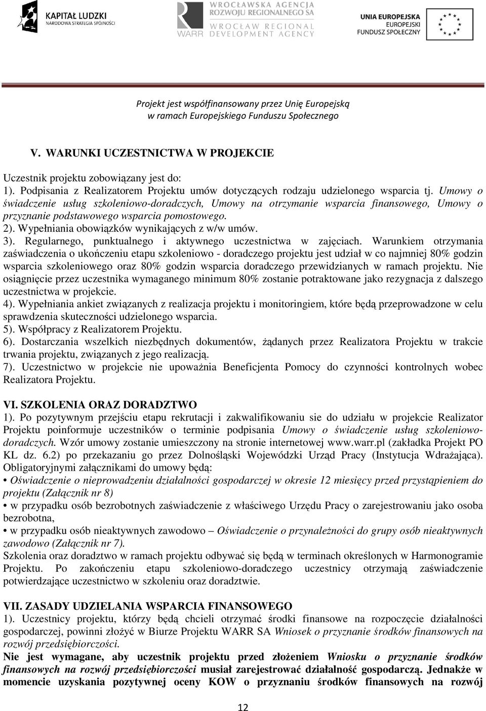 3). Regularnego, punktualnego i aktywnego uczestnictwa w zajęciach.