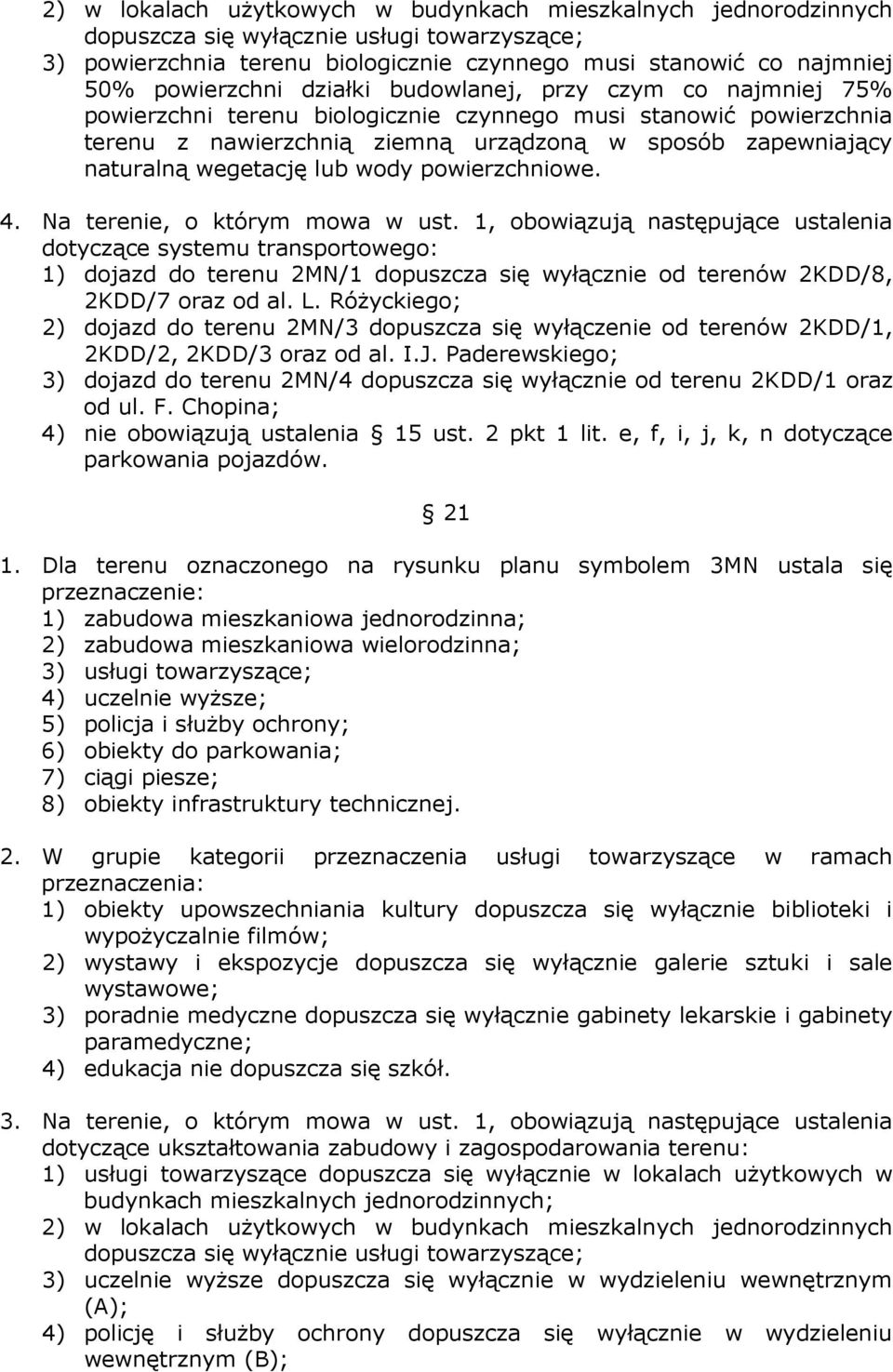 wody powierzchniowe. 4. Na terenie, o którym mowa w ust.