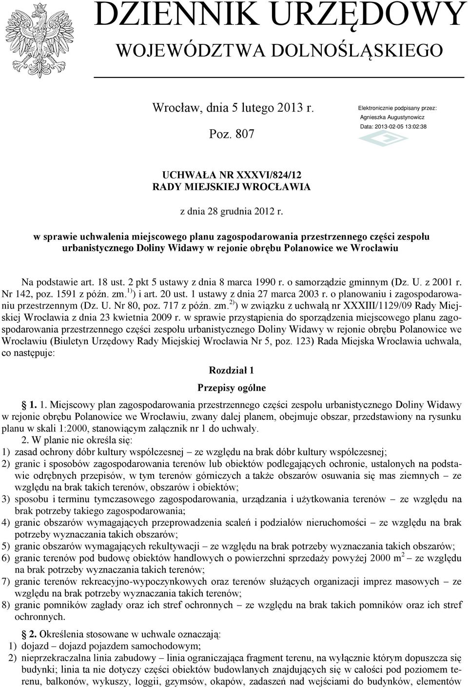 2 pkt 5 ustawy z dnia 8 marca 1990 r. o samorządzie gminnym (Dz. U. z 2001 r. Nr 142, poz. 1591 z późn. zm. 1) ) i art. 20 ust. 1 ustawy z dnia 27 marca 2003 r.