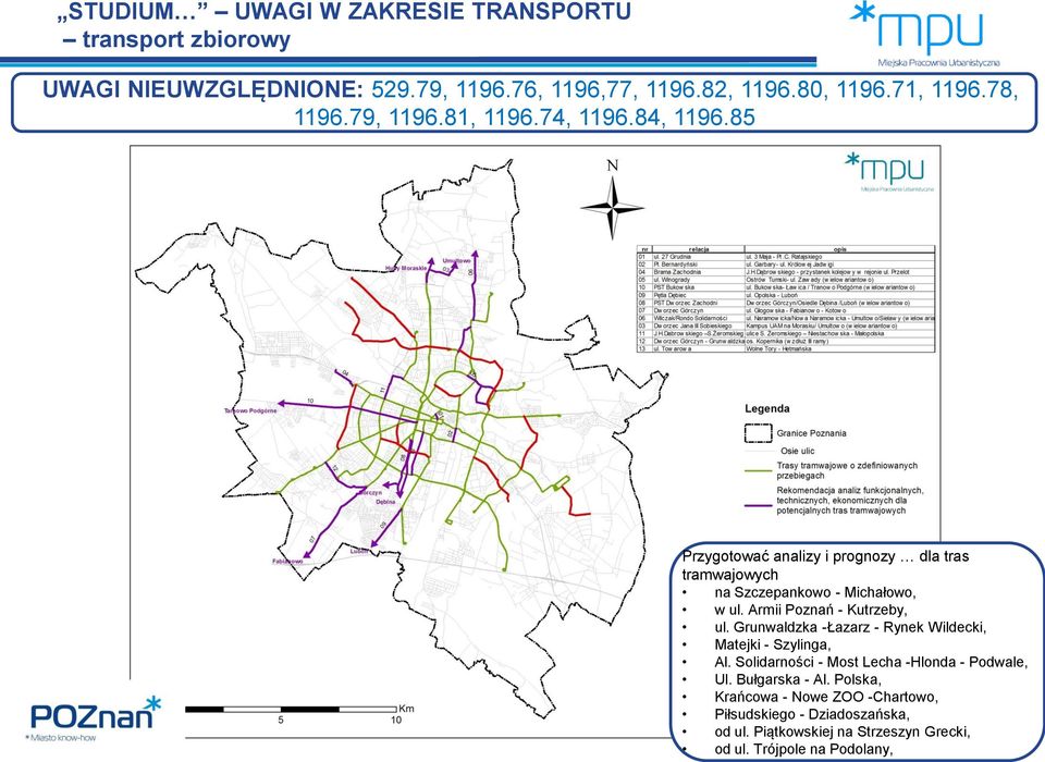 Armii Poznań - Kutrzeby, ul. Grunwaldzka -Łazarz - Rynek Wildecki, Matejki - Szylinga, Al.