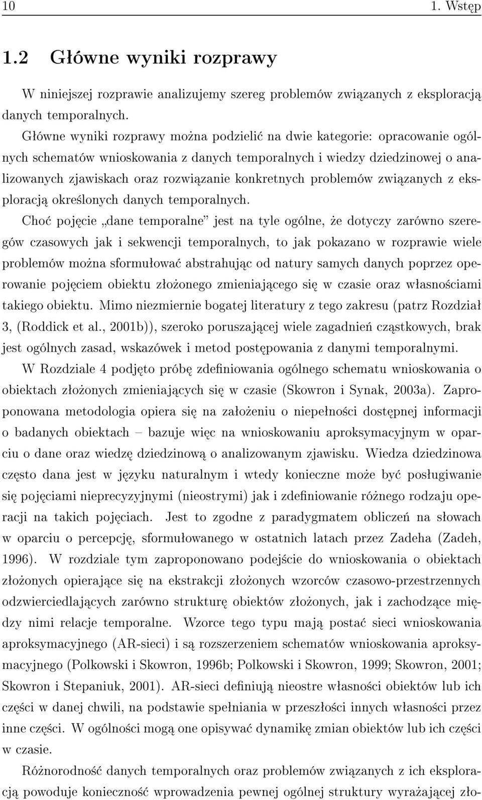 Ð Ñ Û ÑÓ Ò ÓÖÑÙ ÓÛ ØÖ Ù Ó Ò ØÙÖÝ ÑÝ ÒÝ ÔÓÔÖÞ Þ ÓÔ ¹ ÖÓÛ Ò ÔÓ Ñ Ó ØÙ Þ Ó ÓÒ Ó ÞÑ Ò Ó Û Þ ÓÖ Þ Û ÒÓ Ñ Ø Ó Ó ØÙº Å ÑÓ Ò ÞÑ ÖÒ Ó Ø Ð Ø Ö ØÙÖÝ Þ Ø Ó Þ Ö Ù Ô ØÖÞ ÊÓÞ Þ ÊÓ Ø Ðº ¾¼¼½ µµ Þ ÖÓ Ó ÔÓÖÙ Þ Û Ð Þ Ò