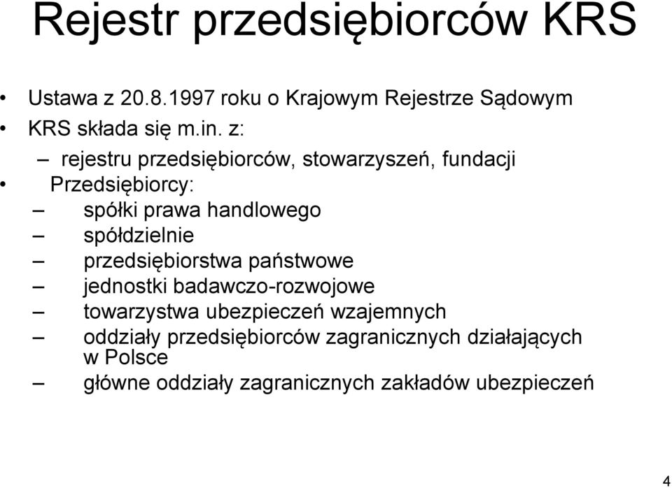 spółdzielnie przedsiębiorstwa państwowe jednostki badawczo-rozwojowe towarzystwa ubezpieczeń