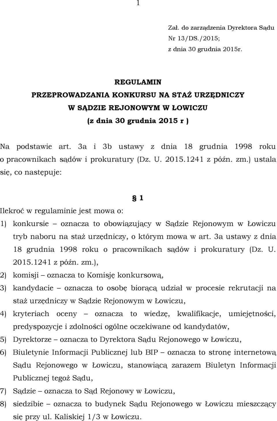 3a i 3b ustawy z dnia 18 grudnia 1998 roku o pracownikach sądów i prokuratury (Dz. U. 2015.1241 z późn. zm.