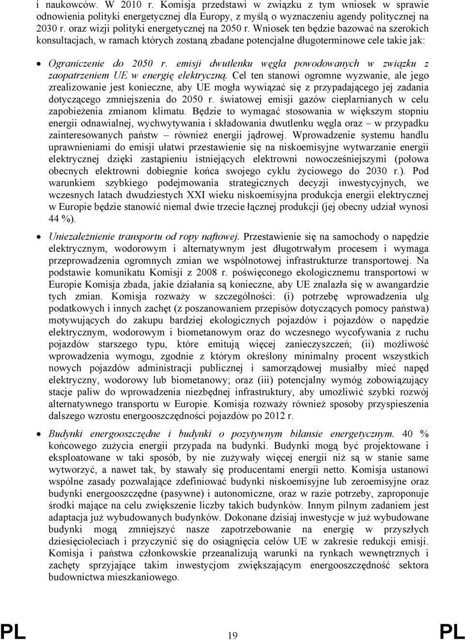 emisji dwutlenku węgla powodowanych w związku z zaopatrzeniem UE w energię elektryczną.