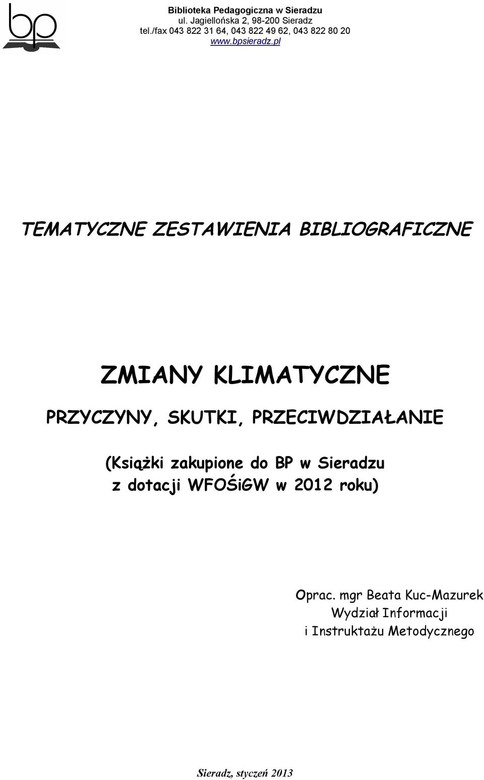 BP w Sieradzu z dotacji WFOŚiGW w 2012 roku) Oprac.
