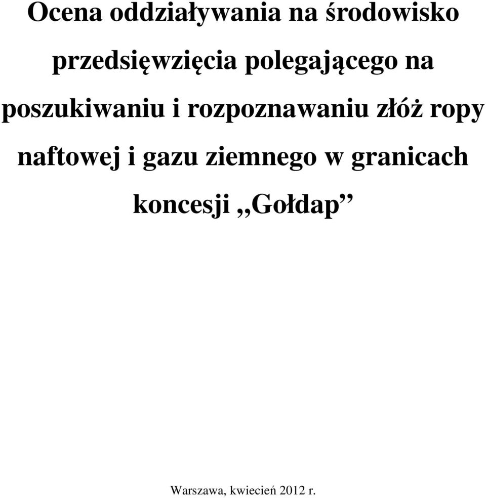 i rozpoznawaniu złóż ropy naftowej i gazu