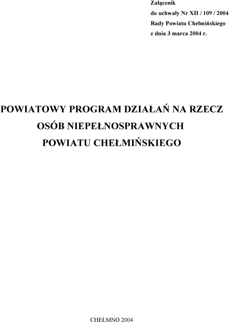 POWIATOWY PROGRAM DZIAŁAŃ NA RZECZ OSÓB