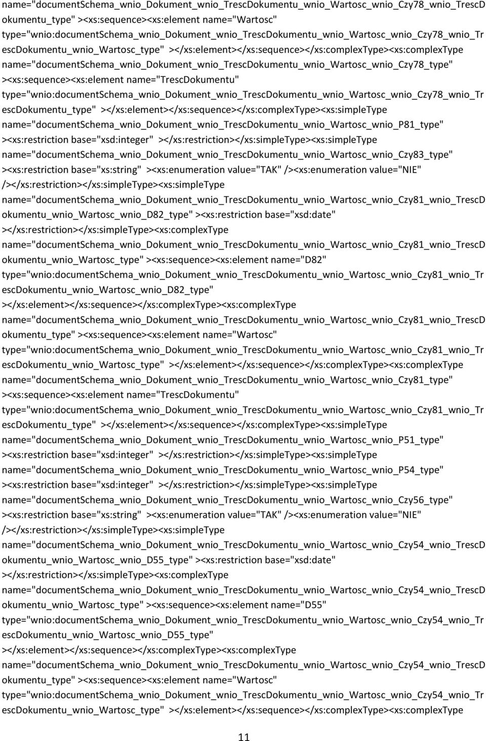 name="documentschema_wnio_dokument_wnio_trescdokumentu_wnio_wartosc_wnio_czy78_type" ><xs:sequence><xs:element name="trescdokumentu"