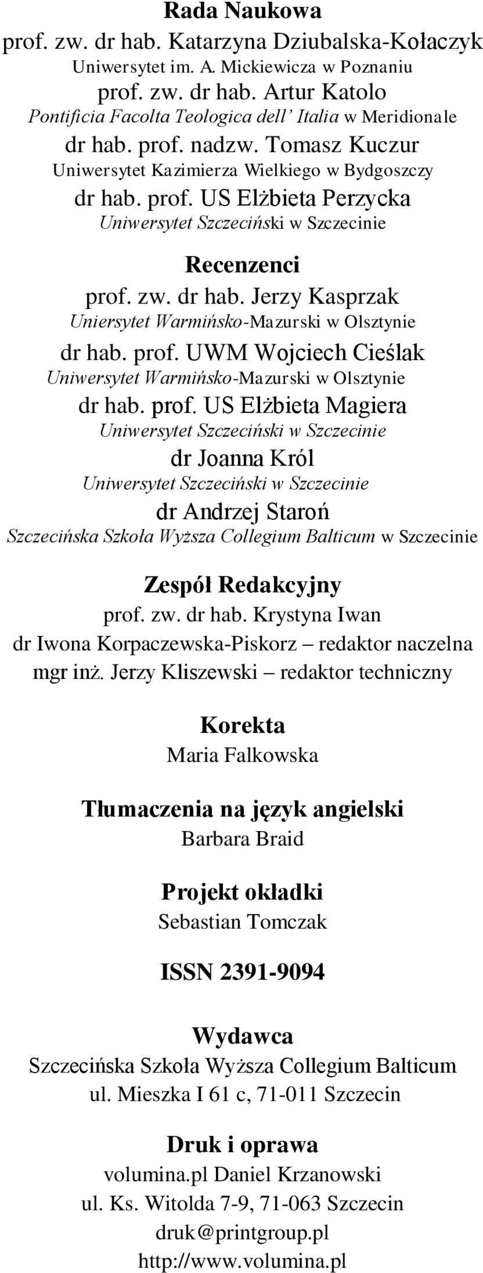 prof. UWM Wojciech Cieślak Uniwersytet Warmińsko-Mazurski w Olsztynie dr hab. prof.