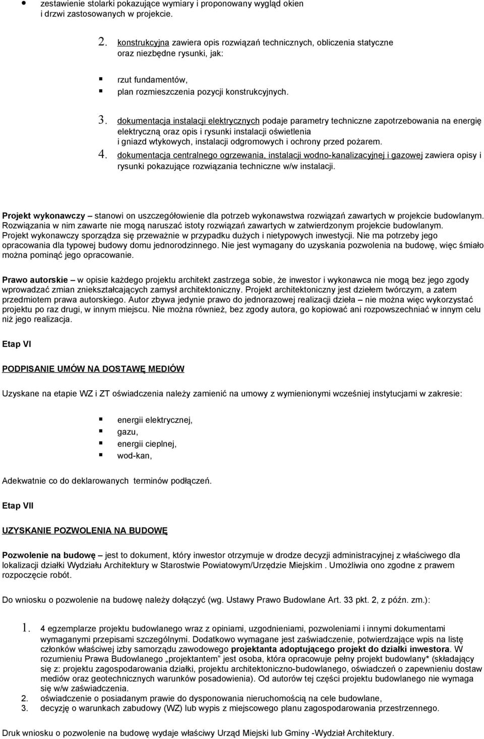 dkumentacja instalacji elektrycznych pdaje parametry techniczne zaptrzebwania na energię elektryczną raz pis i rysunki instalacji świetlenia i gniazd wtykwych, instalacji dgrmwych i chrny przed